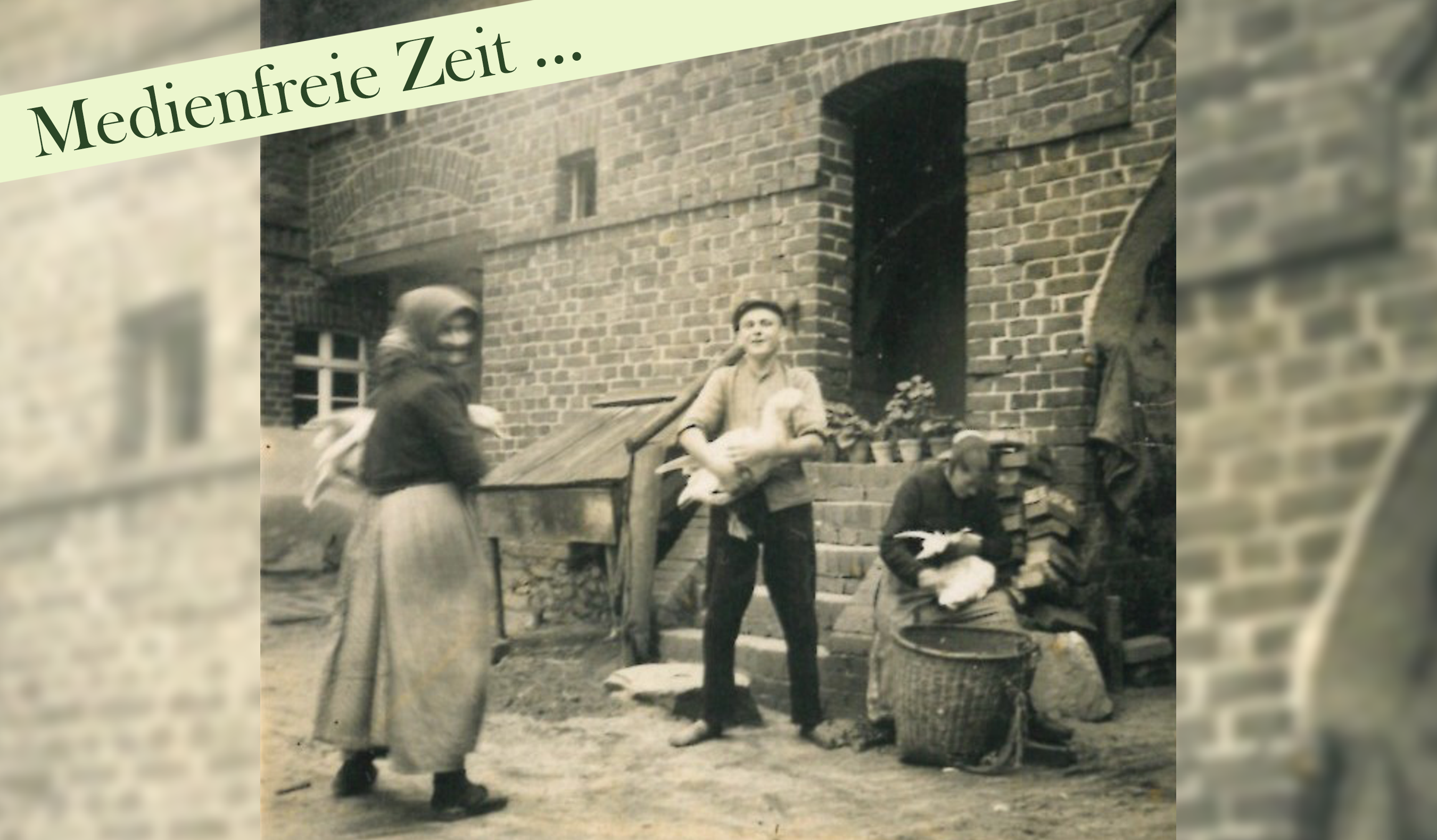 Gemeinsame Arbeit auf dem Ganzhufengut - Ein Blick in die Vergangenheit